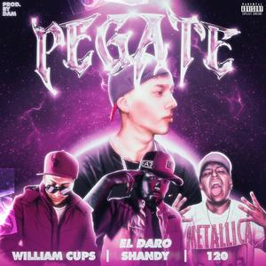 Pegate (feat. damdeejay, 120MC, William Cups, SHANDY NIGGAFLY & lagold$tar) [Explicit]