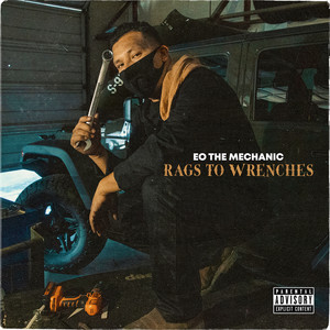 Rags to Wrenches (Explicit)