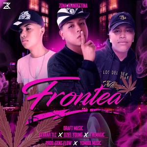 Frontea (feat. Oziel Young, TheMagic, Geraar Tlc & Los Del New Draft)