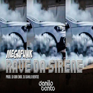 Mega Funk Rave da Sirene (Explicit)