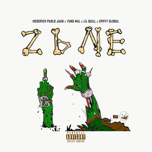 Zone 6 (feat. Hoodrich Pablo Juan, Yung Mal & Lil Quill) (Explicit)