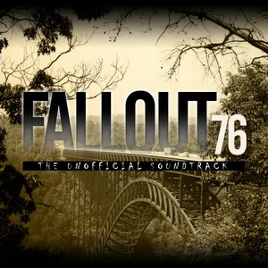 Fallout 76 Unofficial Soundtrack