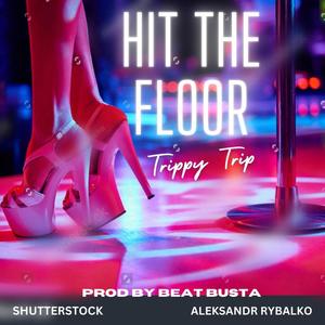 Hit The Floor (Explicit)