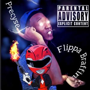 FLIPPA BRAFFIN (feat. Precyse) [DJ BLEEDDAT MIX] [Explicit]