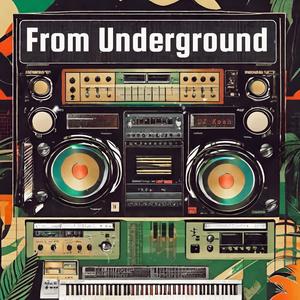 From Underground