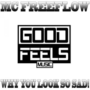 Why You Look So Sad! (Original Mix)
