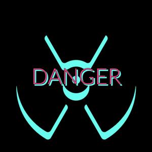 Danger