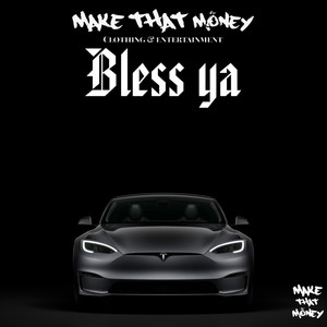 Bless Ya (Explicit)