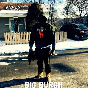 Big Burgh (Explicit)