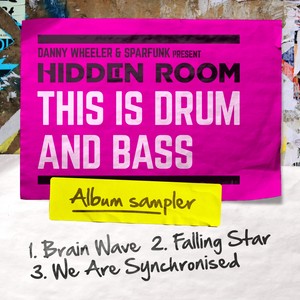 Danny Wheeler & Sparfunk Present: This Is Drum and Bass (Sampler)