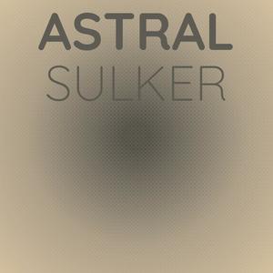 Astral Sulker