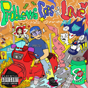 Problems, Cops N´ Love (Explicit)