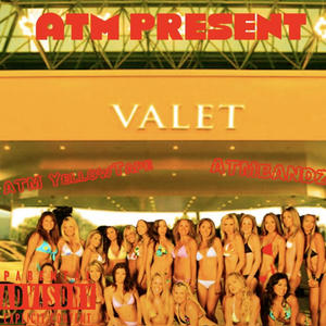 Valet (feat. ATM BANDZ) [Explicit]