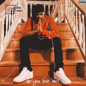 Do You Love Me (Explicit)