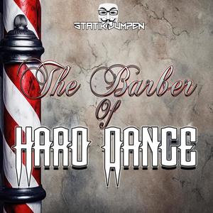 The Barber of Hard Dance (Short Edit)