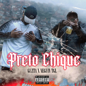 Preto Chique (Explicit)