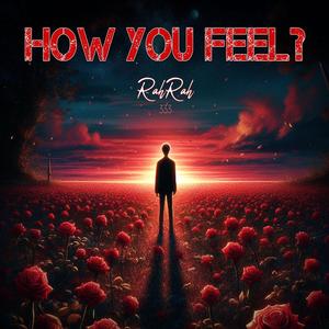 How You Feel? (Explicit)