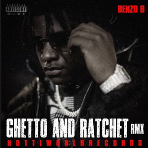 Ghetto And Ratchet (Remix|Explicit)