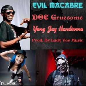 Evil Macabre (feat. Doc Gruesome & Yung Jay Handsome) [Explicit]