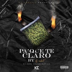 Pa' Que Te Claro(feat. DJ Popi) (Explicit)