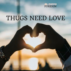 Thugs Need Love