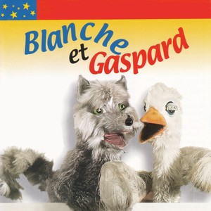 Toutes les chansons de Blanche et Gaspard