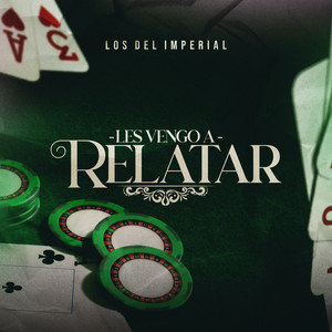 Les Vengo a Relatar (Explicit)