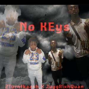 No Keys (feat. Juggrixchquan) [Explicit]