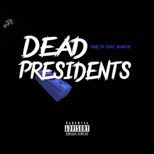 Dead Presidents (Explicit)