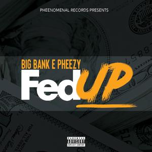 Fed Up (Explicit)