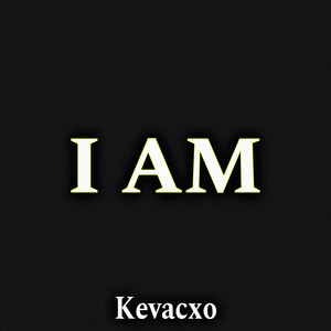 I Am (Explicit)