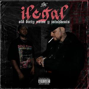 ILEGAL (Explicit)