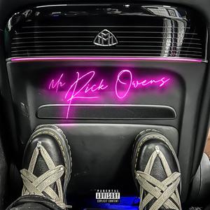 Mr. Rick Owens (Dlow Flow) [Explicit]