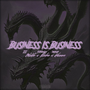 Business Is Business! (Explicit)