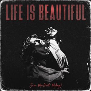 Life is Beautiful (feat. Makaya)