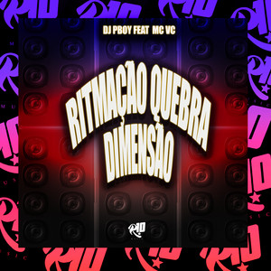 Ritmação Quebra Dimensão (Explicit)