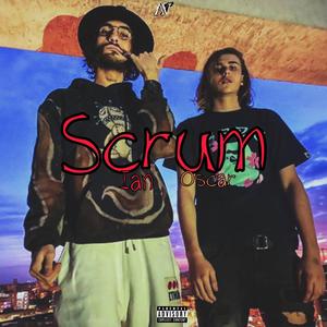 Scrum (feat. Oscar) (Explicit)