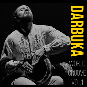 Darbuka World Groove, Vol. 1