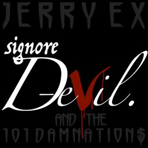 SIGNORE DEVIL AND THE 101 DAMNATIONS (Explicit)