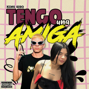 Tengo Una Amiga (Explicit)