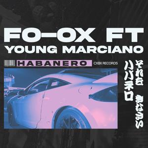 Habanero (feat. Young Marciano) [Explicit]