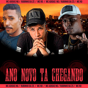 Ano Novo Tá Chegando(feat. Mc Rd) (Explicit)