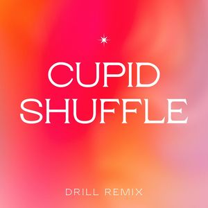 Cupid Shuffle (Drill Remix)