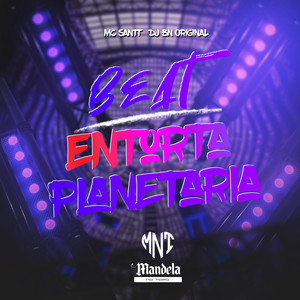 Beat Entorta Planetaria (Explicit)