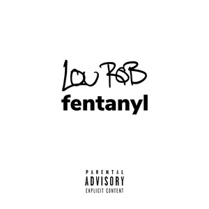 Fentanyl (Explicit)