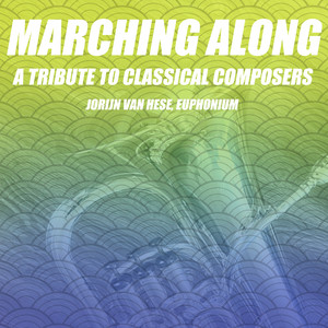 Marching Along - a Tribute to Classical Composers (Euphonium Multi-Track)