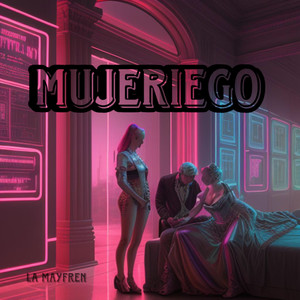 Mujeriego (Explicit)