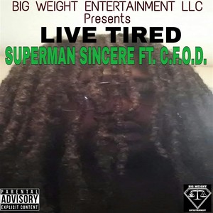 Live Tired(feat. C.F.O.D.)