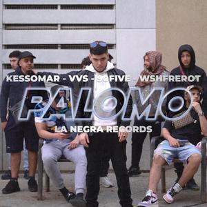 Palomo (feat. Kessomar, El VVS, Wshfrerot & 90Five) [Explicit]