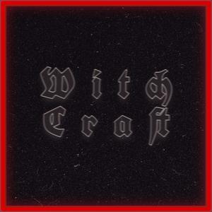 Witchcraft (Explicit)